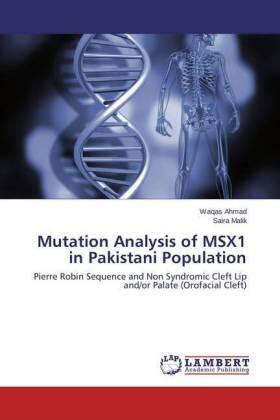 Ahmad / Malik |  Mutation Analysis of MSX1 in Pakistani Population | Buch |  Sack Fachmedien