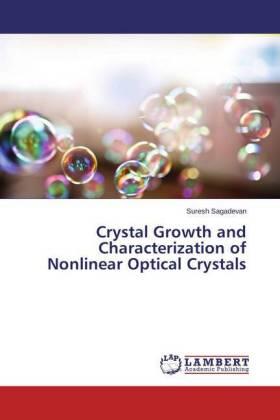 Sagadevan |  Crystal Growth and Characterization of Nonlinear Optical Crystals | Buch |  Sack Fachmedien