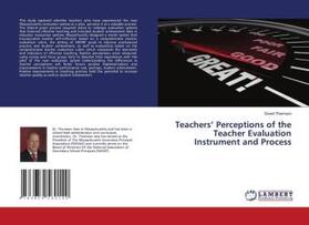 Thomson |  Teachers¿ Perceptions of the Teacher Evaluation Instrument and Process | Buch |  Sack Fachmedien