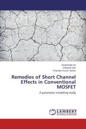 De / Das / Sarkar |  Remedies of Short Channel Effects in Conventional MOSFET | Buch |  Sack Fachmedien