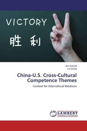 Schnell / Wang |  China-U.S. Cross-Cultural Competence Themes | Buch |  Sack Fachmedien