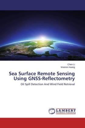 Li / Huang |  Sea Surface Remote Sensing Using GNSS-Reflectometry | Buch |  Sack Fachmedien