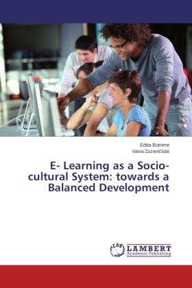 Butrim¿ / Zuzevi¿i¿t¿ |  E- Learning as a Socio-cultural System: towards a Balanced Development | Buch |  Sack Fachmedien