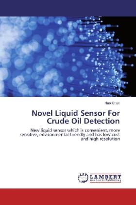 Chen |  Novel Liquid Sensor For Crude Oil Detection | Buch |  Sack Fachmedien