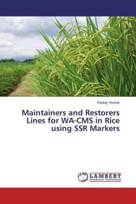 Kumar |  Maintainers and Restorers Lines for WA-CMS in Rice using SSR Markers | Buch |  Sack Fachmedien