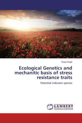 Singh |  Ecological Genetics and mechanitic basis of stress resistance traits | Buch |  Sack Fachmedien