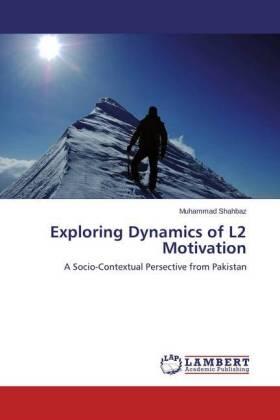 Shahbaz |  Exploring Dynamics of L2 Motivation | Buch |  Sack Fachmedien