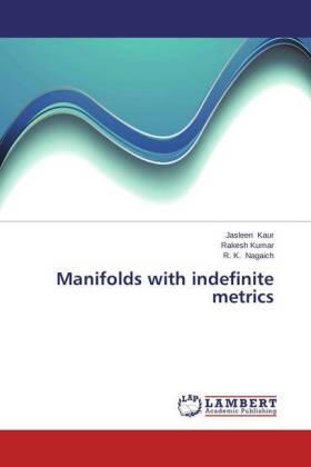 Kaur / Kumar / Nagaich |  Manifolds with indefinite metrics | Buch |  Sack Fachmedien