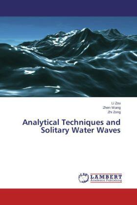 Zou / Wang / Zong |  Analytical Techniques and Solitary Water Waves | Buch |  Sack Fachmedien