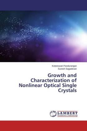 Pandurangan / Sagadevan |  Growth and Characterization of Nonlinear Optical Single Crystals | Buch |  Sack Fachmedien