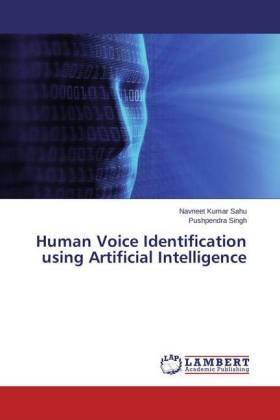 Sahu / Singh |  Human Voice Identification using Artificial Intelligence | Buch |  Sack Fachmedien