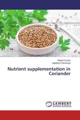 Kumar / Chaurasiya |  Nutrient supplementation in Coriander | Buch |  Sack Fachmedien