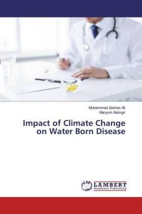 Ali / Alamgir |  Impact of Climate Change on Water Born Disease | Buch |  Sack Fachmedien