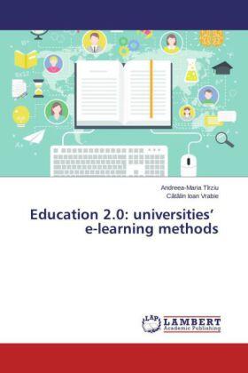 Tîrziu / Vrabie |  Education 2.0: universities¿ e-learning methods | Buch |  Sack Fachmedien
