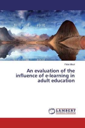 Mbuli |  An evaluation of the influence of e-learning in adult education | Buch |  Sack Fachmedien