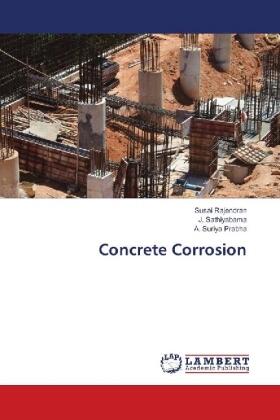 Rajendran / Sathiyabama / Suriya Prabha |  Concrete Corrosion | Buch |  Sack Fachmedien