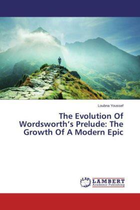 Youssef |  The Evolution Of Wordsworth¿s Prelude: The Growth Of A Modern Epic | Buch |  Sack Fachmedien