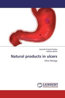 Pandey / Mishra |  Natural products in ulcers | Buch |  Sack Fachmedien