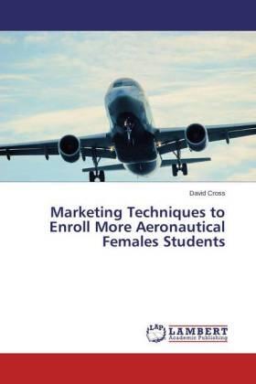 Cross |  Marketing Techniques to Enroll More Aeronautical Females Students | Buch |  Sack Fachmedien