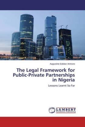 Arimoro |  The Legal Framework for Public-Private Partnerships in Nigeria | Buch |  Sack Fachmedien