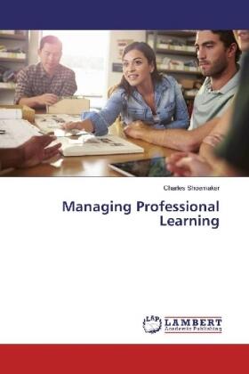 Shoemaker |  Managing Professional Learning | Buch |  Sack Fachmedien