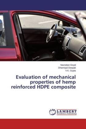 Goyal / Deepak / Gupta |  Evaluation of mechanical properties of hemp reinforced HDPE composite | Buch |  Sack Fachmedien