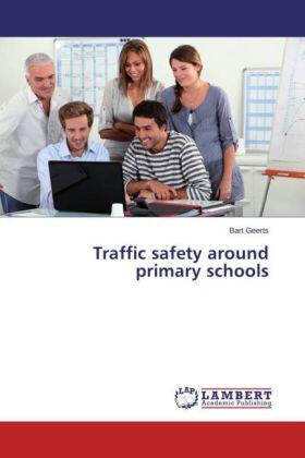 Geerts |  Traffic safety around primary schools | Buch |  Sack Fachmedien