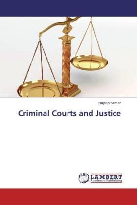 Kumar |  Criminal Courts and Justice | Buch |  Sack Fachmedien