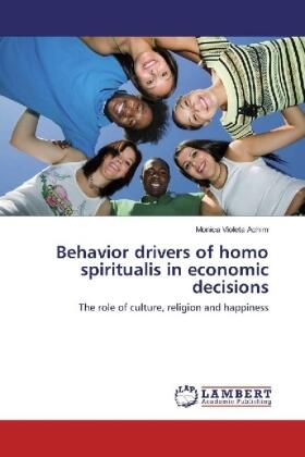 Achim |  Behavior drivers of homo spiritualis in economic decisions | Buch |  Sack Fachmedien