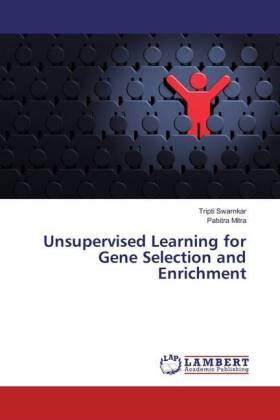 Swarnkar / Mitra |  Unsupervised Learning for Gene Selection and Enrichment | Buch |  Sack Fachmedien