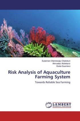 Olanrewaju Oladokun / Abdelaziz / Guerriero | Risk Analysis of Aquaculture Farming System | Buch | 978-3-659-86127-7 | sack.de