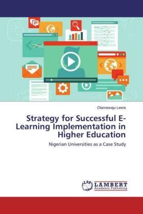 Lewis |  Strategy for Successful E-Learning Implementation in Higher Education | Buch |  Sack Fachmedien