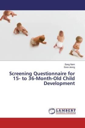 Nam / Jeong |  Screening Questionnaire for 15- to 36-Month-Old Child Development | Buch |  Sack Fachmedien