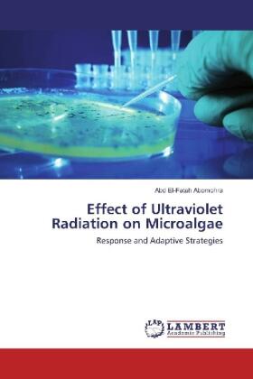 Abomohra |  Effect of Ultraviolet Radiation on Microalgae | Buch |  Sack Fachmedien