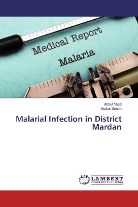 Majid / Salam | Malarial Infection in District Mardan | Buch | 978-3-659-88187-9 | sack.de