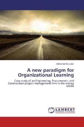 De Schutter | A new paradigm for Organizational Learning | Buch | 978-3-659-88284-5 | sack.de