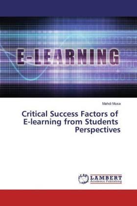 Musa |  Critical Success Factors of E-learning from Students Perspectives | Buch |  Sack Fachmedien