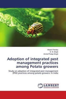 Pandey / Singh |  Adoption of integrated pest management practices among Potato growers | Buch |  Sack Fachmedien