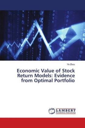 Zhou |  Economic Value of Stock Return Models: Evidence from Optimal Portfolio | Buch |  Sack Fachmedien