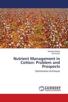 Rawal / Kumar |  Nutrient Management in Cotton: Problem and Prospects | Buch |  Sack Fachmedien