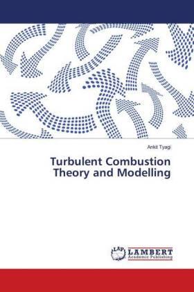 Tyagi |  Turbulent Combustion Theory and Modelling | Buch |  Sack Fachmedien