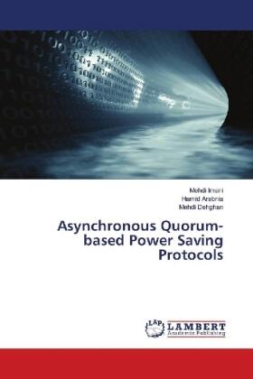 Imani / Arabnia / Dehghan |  Asynchronous Quorum-based Power Saving Protocols | Buch |  Sack Fachmedien