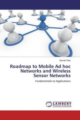Paul |  Roadmap to Mobile Ad hoc Networks and Wireless Sensor Networks | Buch |  Sack Fachmedien