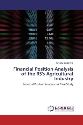 Stojanovic |  Financial Position Analysis of the RS's Agricultural Industry | Buch |  Sack Fachmedien