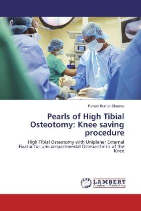 Sharma |  Pearls of High Tibial Osteotomy: Knee saving procedure | Buch |  Sack Fachmedien