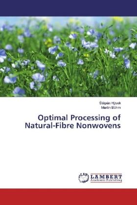 Hýsek / Böhm |  Optimal Processing of Natural-Fibre Nonwovens | Buch |  Sack Fachmedien