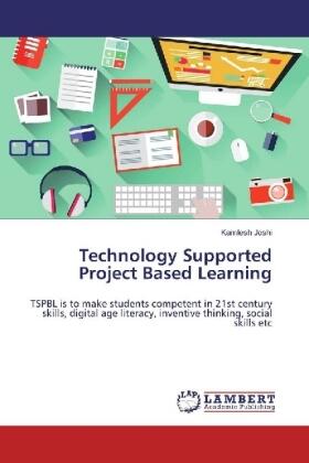 Joshi |  Technology Supported Project Based Learning | Buch |  Sack Fachmedien