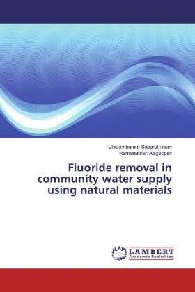 Sabarathinam / Alagappan |  Fluoride removal in community water supply using natural materials | Buch |  Sack Fachmedien