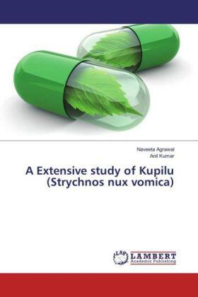 Agrawal / Kumar |  A Extensive study of Kupilu (Strychnos nux vomica) | Buch |  Sack Fachmedien