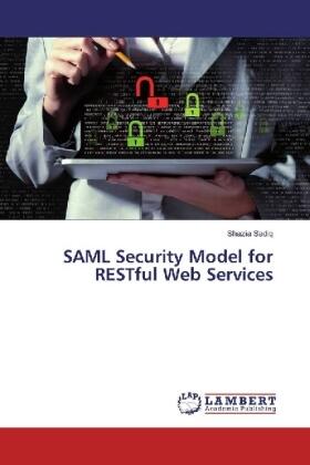 Sadiq |  SAML Security Model for RESTful Web Services | Buch |  Sack Fachmedien